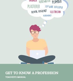 Get to know a profession - teacher's manual