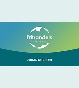 Frihandelspodden avsnitt 1 - det här är frihandel och så hänger den ihop med välstånd