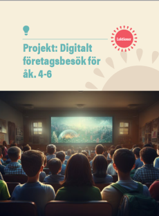 Projekt: Digitalt företagsbesök för åk. 4-6 PDF
