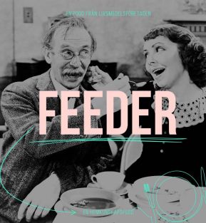Feeder – en hemkunskapspodd 