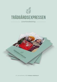 Trädgårdsexpressen – lärarhandledning PDF
