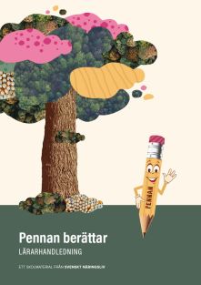 Pennan berättar – lärarhandledning