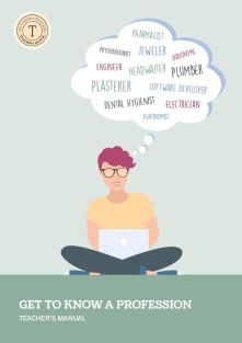 Get to know a profession - teacher's manual