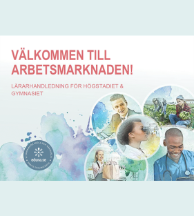 Välkommen till arbetsmarknaden! – lärarhandledning PDF
