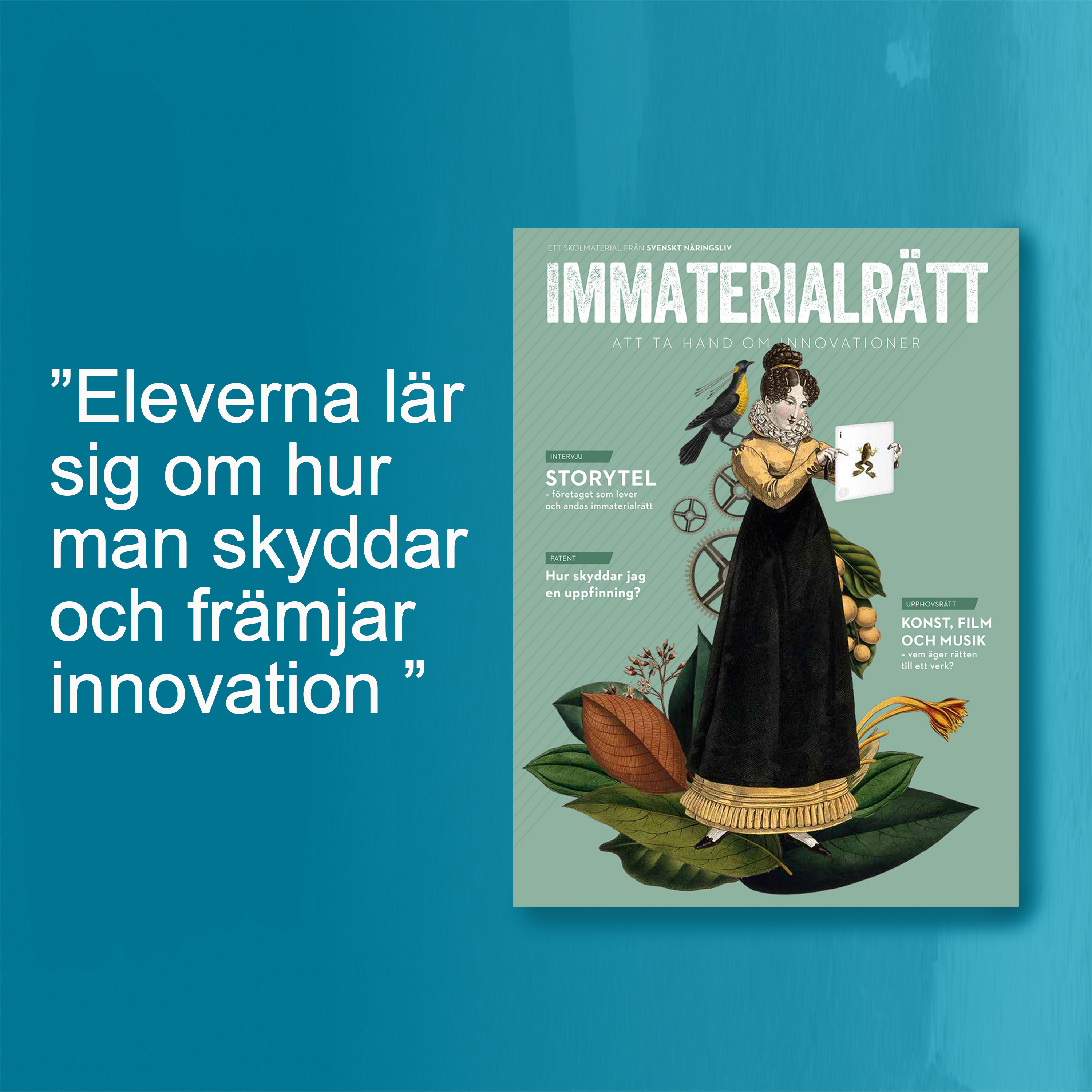 "Eleverna lär sig om hur man skyddar och främjar innovation"